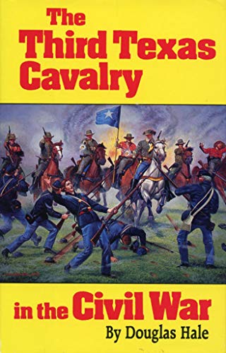Third Texas Cavalry in the Civil War