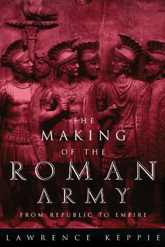 The Making of the Roman Army