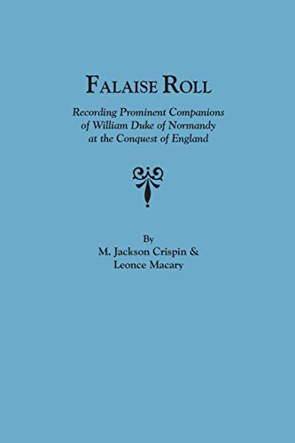 Falaise Roll : Recording Prominent Companions of William Duke of Norway at