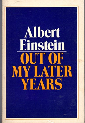 Out of My Later Years