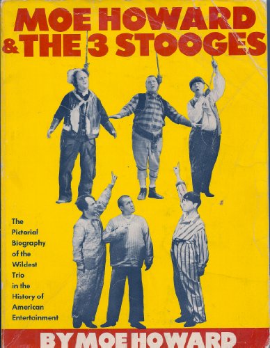 Moe Howard and the 3 Stooges