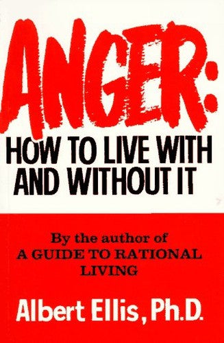 Anger: How to Live with It