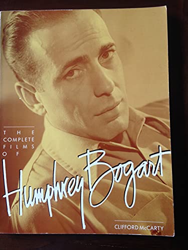 Complete Films of Humphrey Bogart