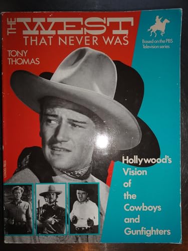 The West That Never Was