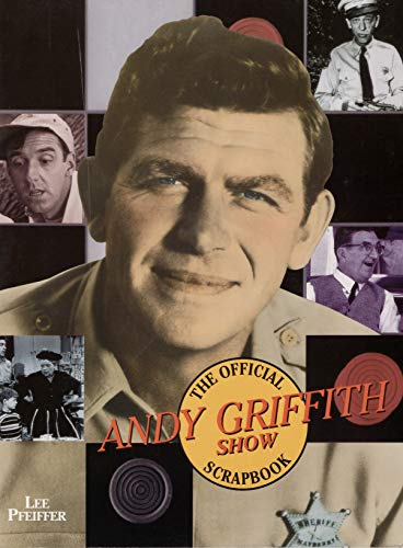 The Official Andy Griffith Show Scrapbook