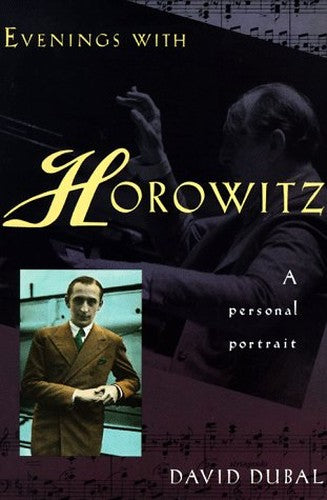 Evenings with Horowitz: a Personal Portrait