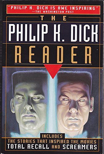 The Philip K. Dick Reader