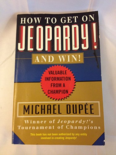 How to Get on Jeopardy and Win