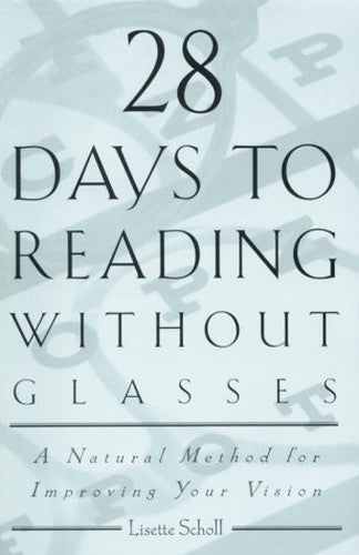 28 Days to Reading without Glasses