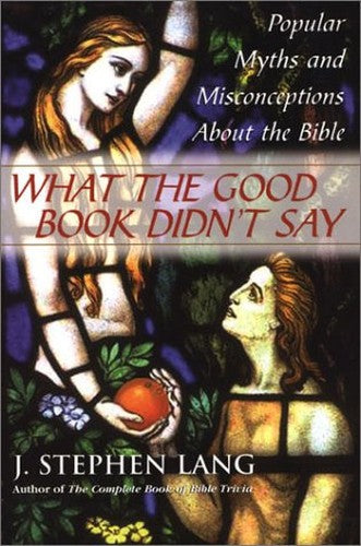 What The Good Book Didn't Say