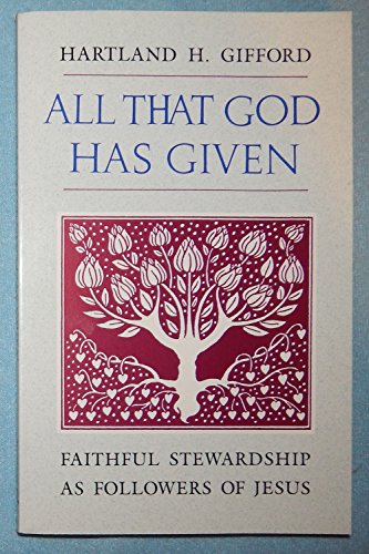 All That God Has Given