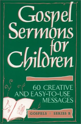 Gospel Sermons for Children