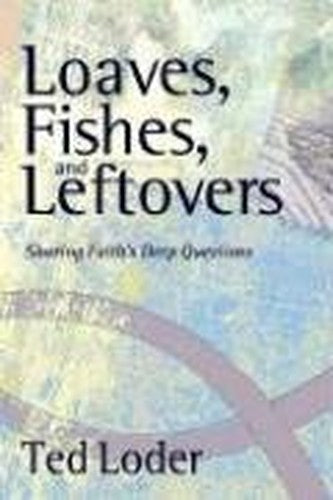Loaves Fishes and Leftovers
