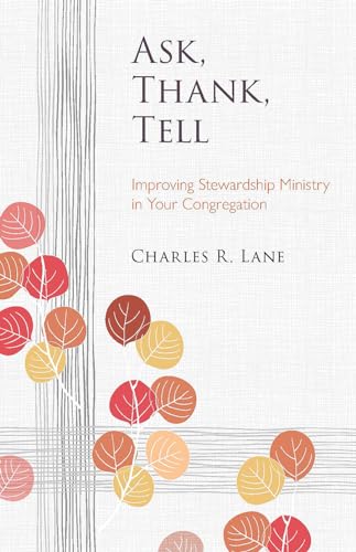 Ask, Thank, Tell