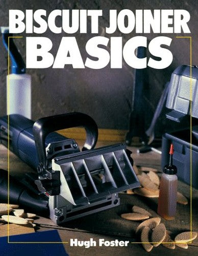 BASICS BISCUIT JOINER BASICS