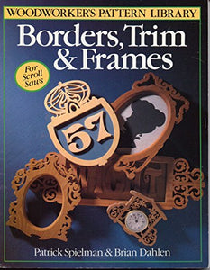 Borders, Trim and Frames for Scroll Saws 