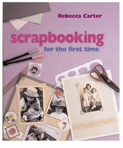 SCRAPBOOKING FOR THE FIRST TIME