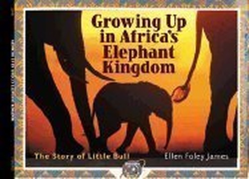 Growing up in Africa's Elephant Kingdom