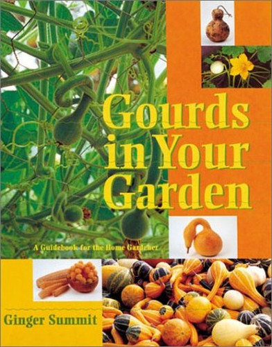 GOURDS IN YOUR GARDEN