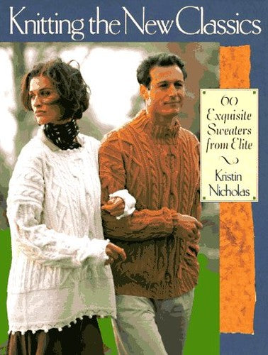 KNITTING THE NEW CLASSICS
