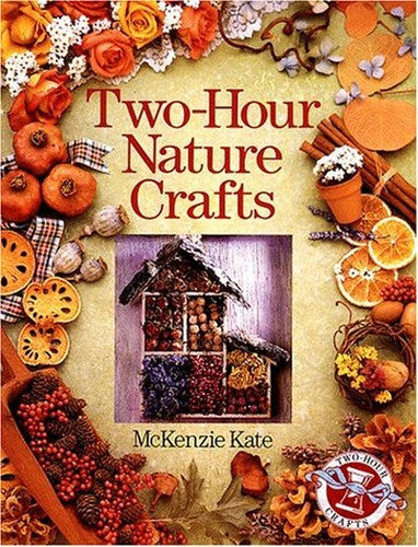 TWO HOUR NATURE CRAFTS