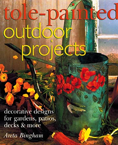 TOLE PAINTED OUTDOOR PROJECTS DECO
