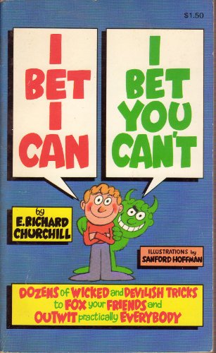 I Bet I Can, I Bet You Can't