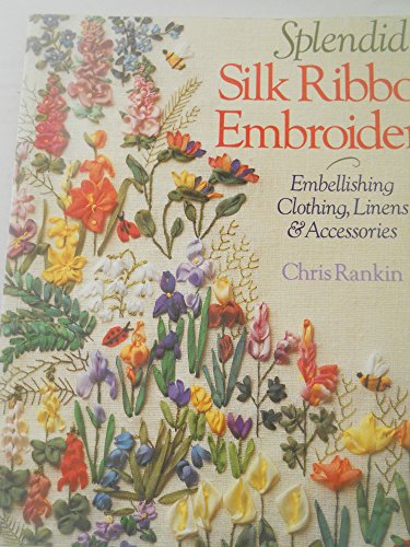 SPLENDID SILK RIBBON EMBROIDERY