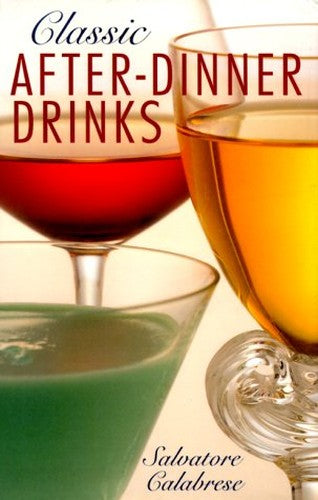 CLASSIC AFTER DINNER DRINKS