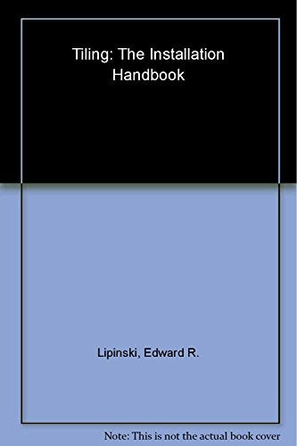 TILING THE INSTALLATION HANDBOOK