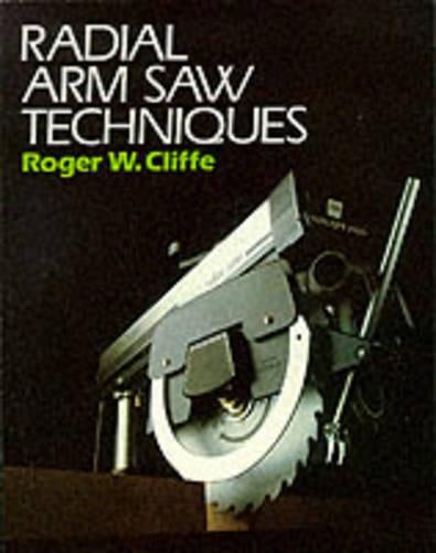 RADIAL ARM SAW TECHNIQUES