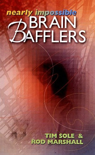 NEARLY IMPOSSIBLE BRAIN BAFFLERS