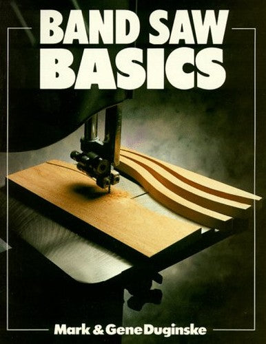 BASICS BAND SAW BASICS