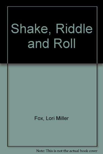Shake, Riddle and Roll