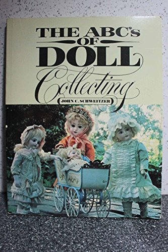 A. B. C.'s of Doll Collecting