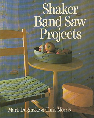 Shaker Band Saw Projects