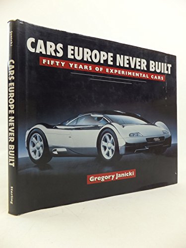 CARS EUROPE NEVER BUILT