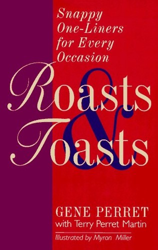 Roasts and Toasts