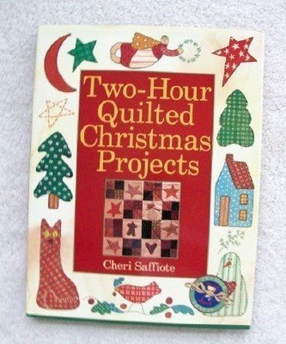 TWO HOUR QUILTED CHRISTMAS PROJECTS
