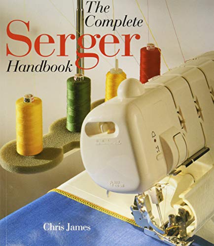 The COMPLETE SERGER HANDBOOK