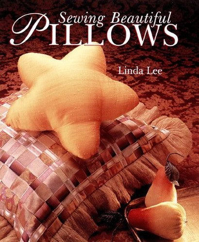 SEWING BEAUTIFUL PILLOWS