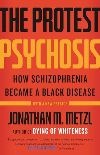The Protest Psychosis