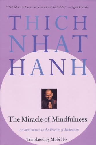 The Miracle of Mindfulness
