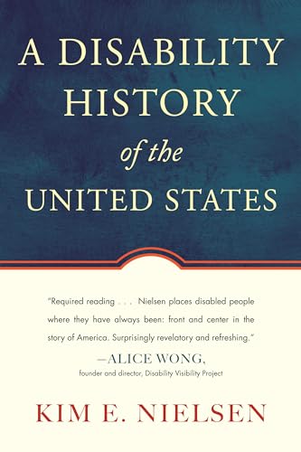 A Disability History of the United States