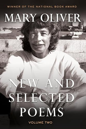New And Selected Poems,  Volume Two