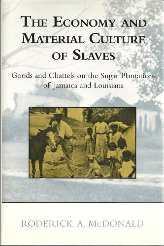 The Economy and Material Culture of Slaves