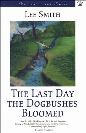 The Last Day the Dogbushes Bloomed