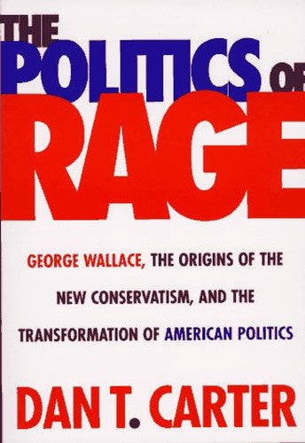 The Politics of Rage