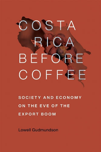 Costa Rica Before Coffee