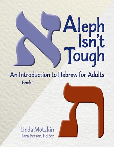 Aleph Isn't Tough: An Introduction to Hebrew for Adults, Book 1